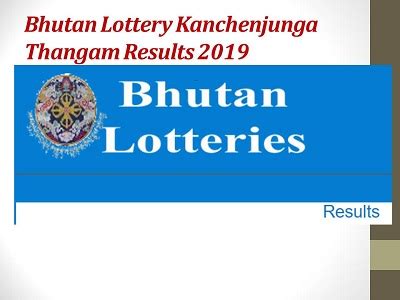bhutan thangam lottery result|Bhutan Lottery Limited .